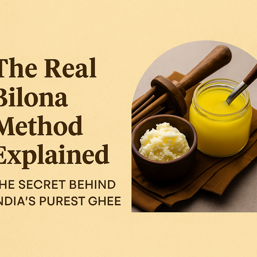 What Is the Bilona Method? The Ancient Art of Making Real A2 Desi Ghee